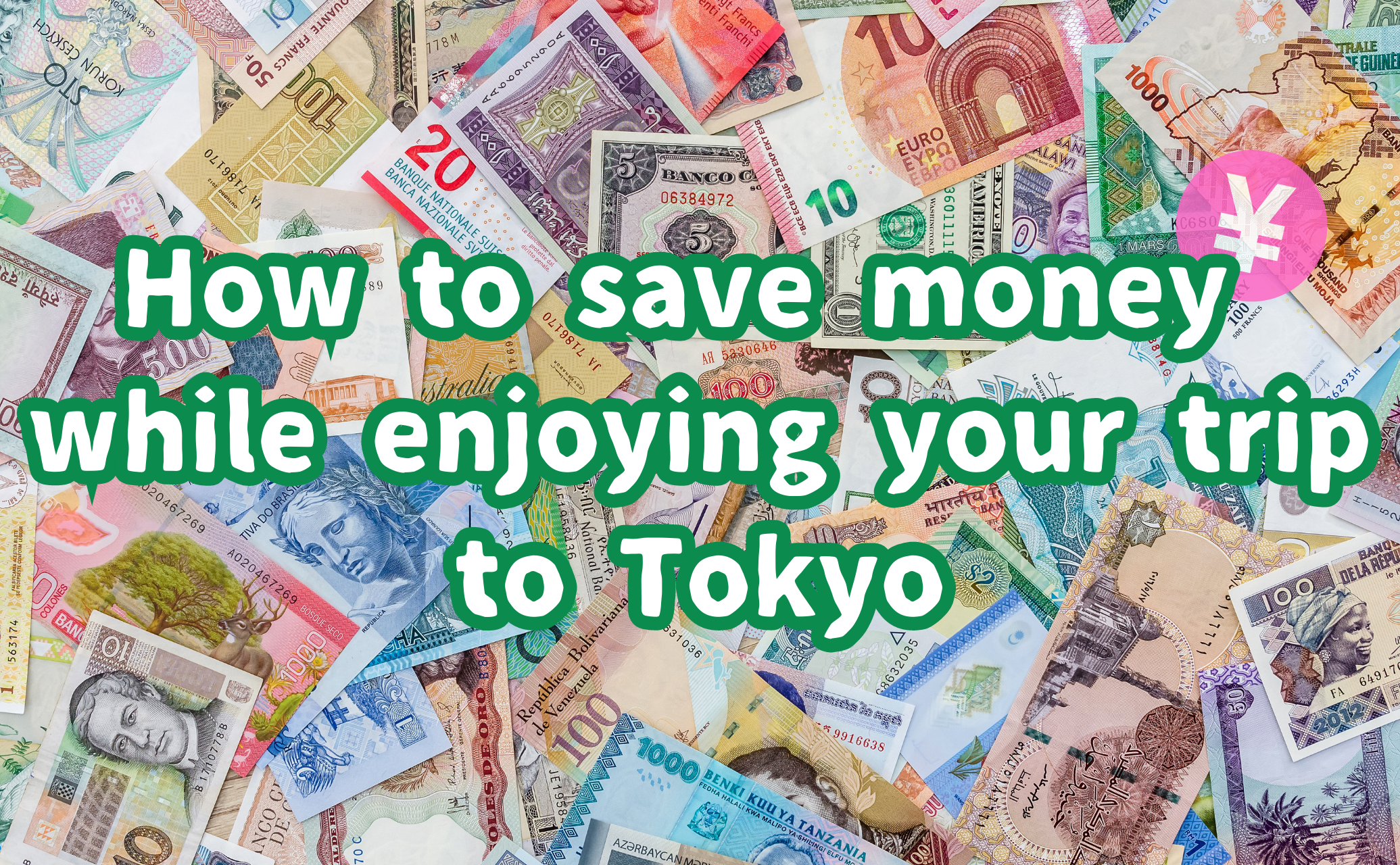 how to save money while enjoying your trip to Tokyo