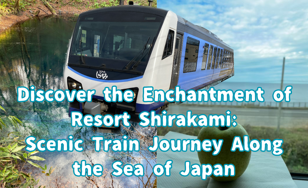 discover the enchantment of resort Shirakami train